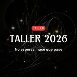 Taller 2026 - No esperes, hacé que pase